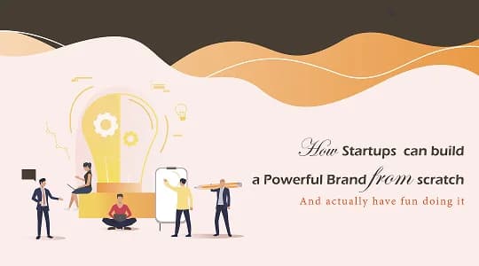 Startup Branding Guide: How to Build a Powerful Brand from Scratch